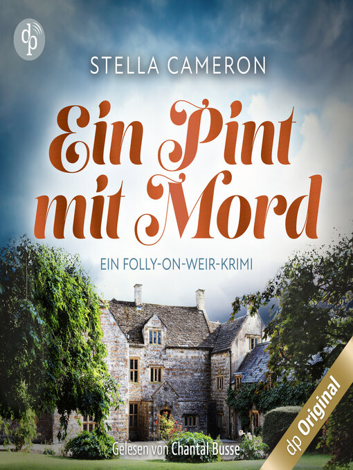 Title details for Ein Pint mit Mord--Ein Folly-on-Weir-Krimi, Band 2 (Ungekürzt) by Stella Cameron - Available